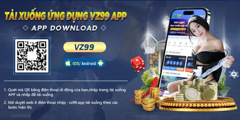 Hướng dẫn chi tiết các bước tải app VZ99 dành cho người mới