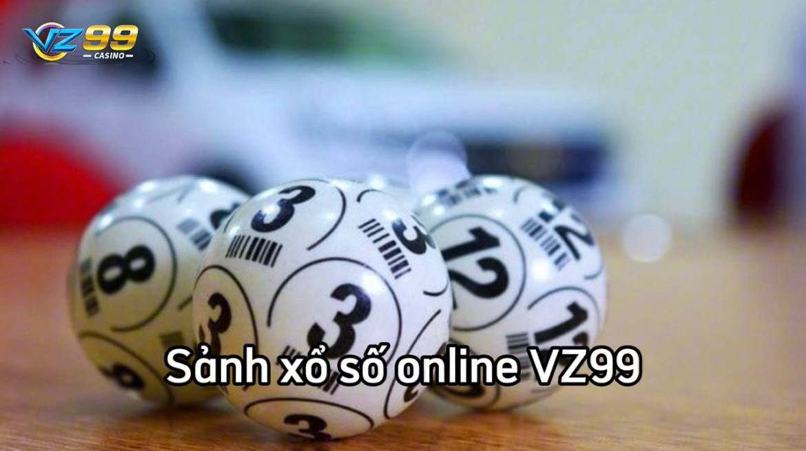 Tổng quan về sảnh xổ số online VZ99